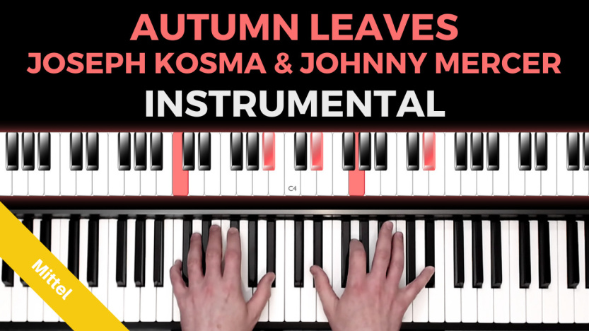 Autumn Leaves – Joseph Kosma und Johnny Mercer – Instrumental – Mittel